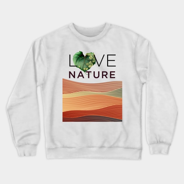 Love Nature No. 4: Have a Green Valentine's Day Crewneck Sweatshirt by Puff Sumo